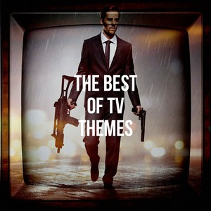 The Best of Tv Themes