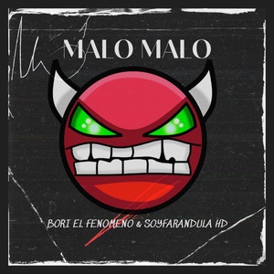 MALO MALO (Explicit)