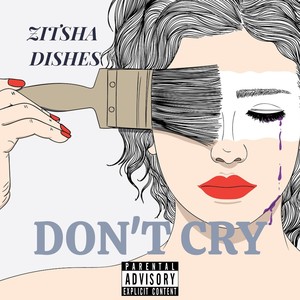 Don't Cry (Explicit)