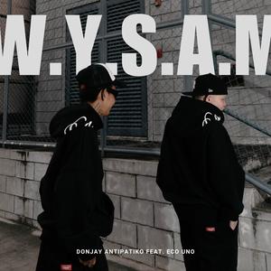 W.Y.S.A.M. (feat. Eco Uno)