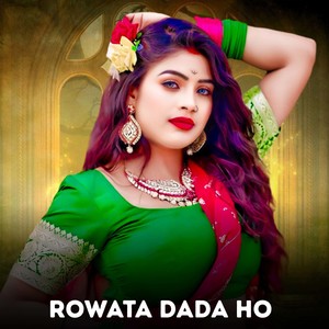 Rowata Dada Ho