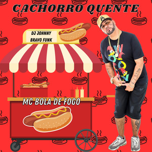 CACHORRO QUENTE (Explicit)