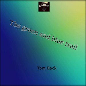 The green and blue trail