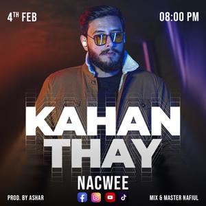 Kahan Thay(feat. Prod By Ashar)