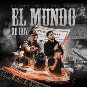 El Mundo de Hoy(feat. Onell Díaz, Borrero, Ivan 2filoz & Youdiel)
