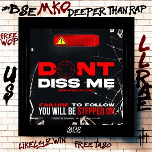 Don’t Diss Me (Explicit)