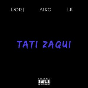 Tati Zaqui (Remastered) [Explicit]