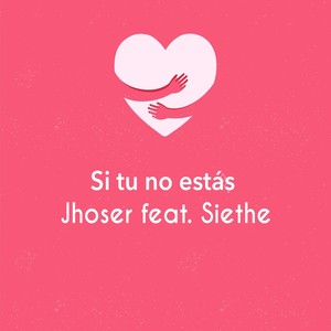 Si Tu No Estas