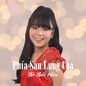 Phía Sau Lưng Cha