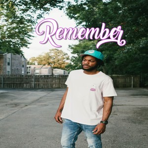 Remember (Explicit)