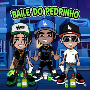 Baile Do Pedrinho (Explicit)