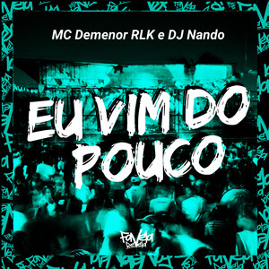 Eu Vim do Pouco (Explicit)