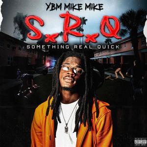 S.R.Q (Something Real Quick) [Explicit]