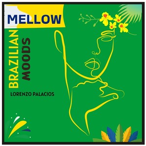 Mellow Brazilian Moods