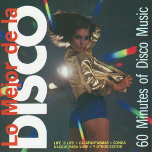 Lo Mejor de la Disco - 60 Minutes of Disco Music