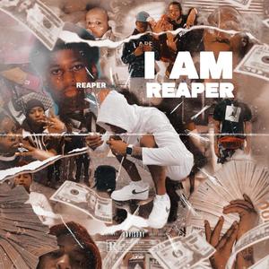 I Am Reaper (Explicit)