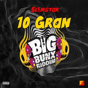 10 Gran (Explicit)