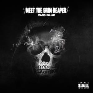 Meet The Grim Reaper (Explicit)