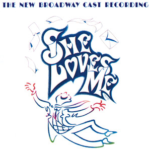 She Loves Me (The New Broadway Cast Recording)