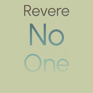 Revere No one