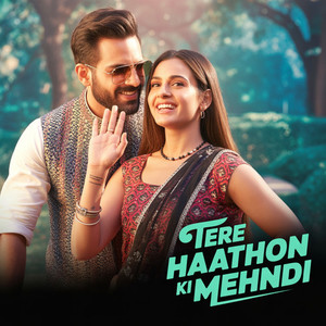 Tere Haathon Ki Mehndi
