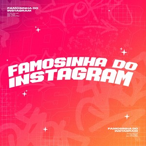 Famosinha do Instagram (Explicit)