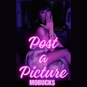 Post A Picture (Explicit)