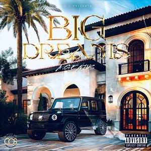 Big Dreams (Explicit)