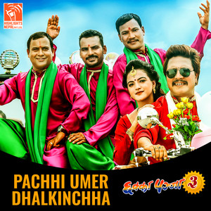 Pachhi Umer Dhalkinchha (From 
