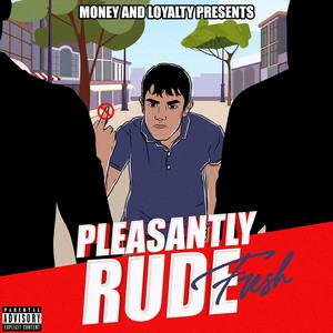 Pleasantly Rude (Explicit)