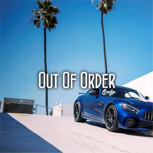 Out of Order (Explicit)