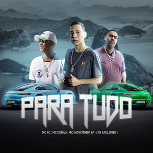 Para Tudo (Explicit)