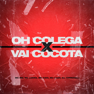 Oh Colega Vai Cocota (Explicit)