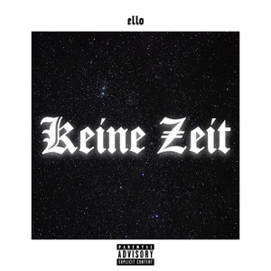 Keine Zeit (Explicit)