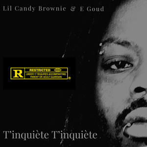 T'inquiète T'inquiète (Explicit)