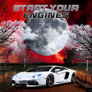 Start Your Engines (Explicit)