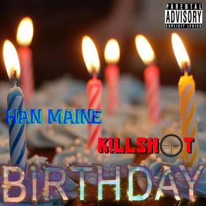 Birthday (feat. K!llshot) [Explicit]