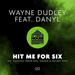 Hit Me For Six (Phil Maher Remix)