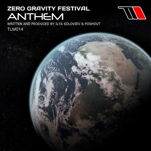 Zero Gravity Festival - Anthem (Original Mix)