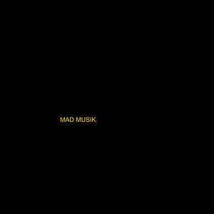 Mad Musik (Explicit)