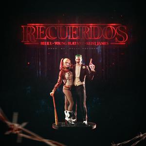 Recuerdos (feat. Keist James & Blue L) (Explicit)