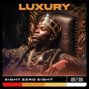 Luxury (Explicit)