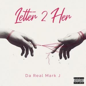 Letter 2 Her (Explicit)