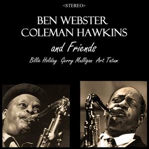 Ben Webster, Coleman Hawkins & Friends