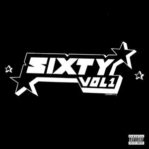 SIXTY VOL.1 (Explicit)