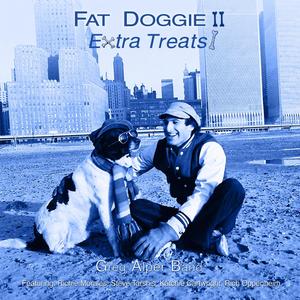 Fat Doggie II... Extra Treats!