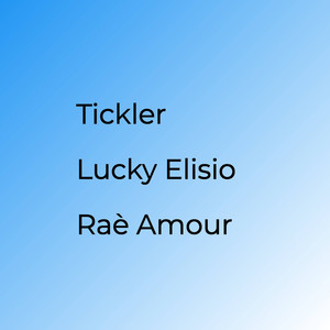 Tickler (Bonus Track) (Explicit)