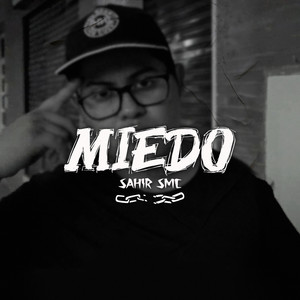 Miedo (Explicit)