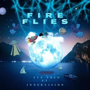 Fire Flies (feat. Inner Vision) [Explicit]