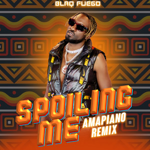 Spoiling Me (Amapiano Remix)